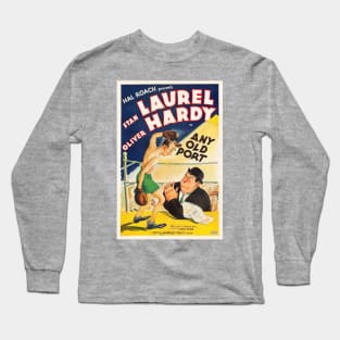 Laurel & Hardy in Any Old Port Movie Poster Long Sleeve T-Shirt